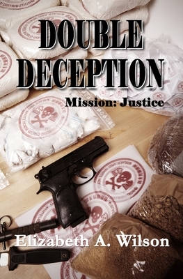 Double Deception by Elizabeth a. Wilson