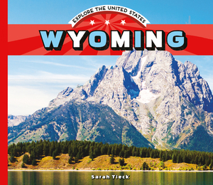 Wyoming by Sarah Tieck