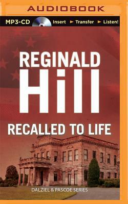 Recalled to Life by Reginald Hill