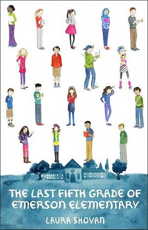 The Last Fifth Grade of Emerson Elementary by Laura Shovan