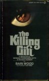 The Killing Gift by Bari Wood