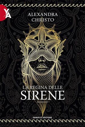 La Regina delle Sirene by Alexandra Christo