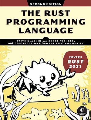 The Rust Programming Language, 2nd Edition by Steve Klabnik, Carol Nichols
