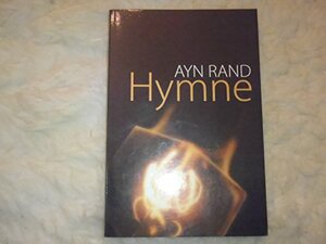 Hymne by Ayn Rand