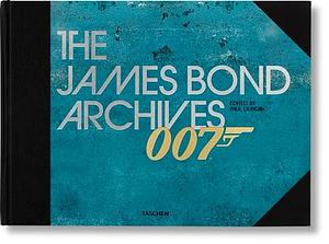 The James Bond Archives by Paul Duncan