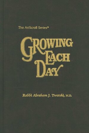 Growing Each Day by Abraham J. Twerski
