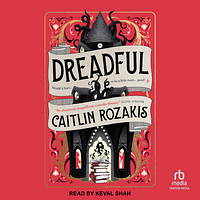 Dreadful by Caitlin Rozakis