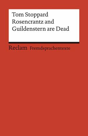 Rosencrantz and Guildenstern are Dead by Tom Stoppard