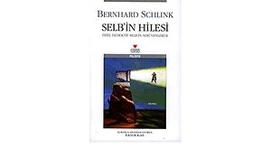 Selb'in Hilesi - Özel Dedektif Selb'in Serüvenleri II by Bernhard Schlink