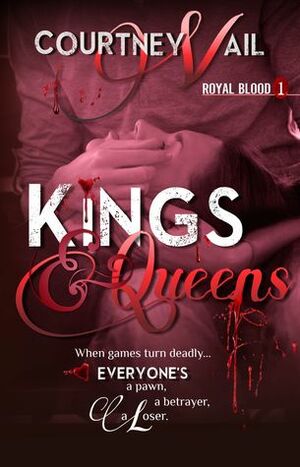 Kings & Queens by Courtney Vail