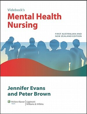 Mental Health Nursing Australia and New Zealand Edition by Peter Brown, Jennifer Evans