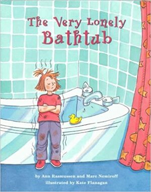 The Very Lonely Bathtub by Marc A. Nemiroff, Ann Rasmussen