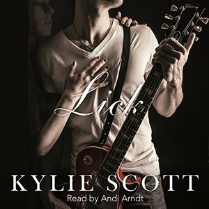 Lick by Kylie Scott