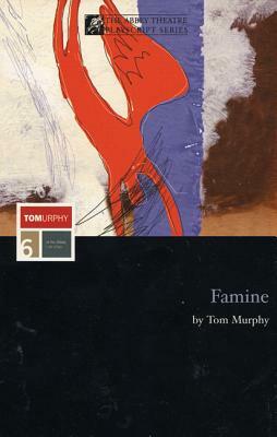 Famine by Tom Murphy