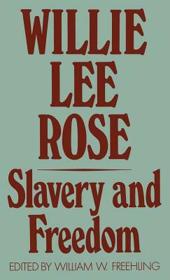 Slavery and Freedom by Willie Lee Rose