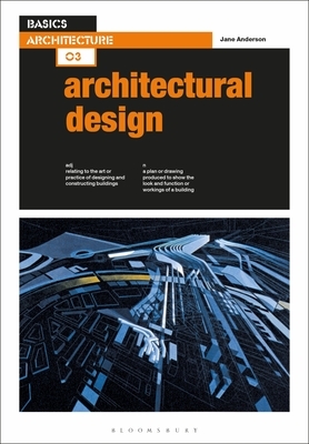 Basics Architecture 03: Architectural Design by Jane Anderson