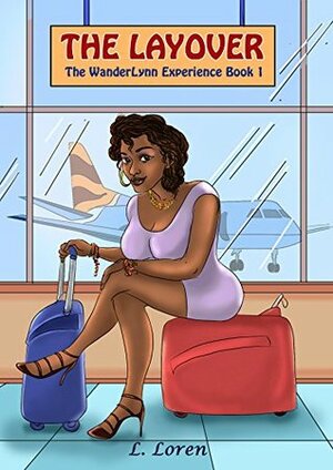 The Layover by L. Loren