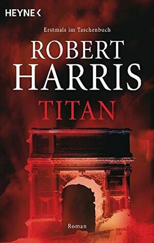 Titan by Robert Harris, Wolfgang Müller