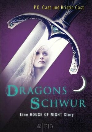 Dragons Schwur by Susanne Goga-Klinkenberg, P.C. Cast, Kristin Cast
