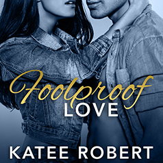 Foolproof Love by Katee Robert