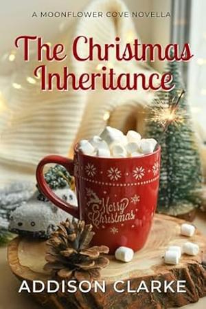 The Christmas Inheritance by Addison Clarke