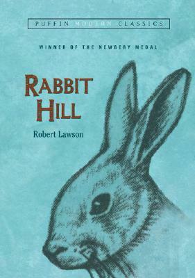 Rabbit Hill (Puffin Modern Classics) by Robert Lawson