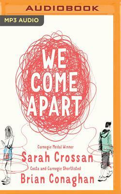 We Come Apart by Sarah Crossan, Brian Conaghan