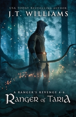 Ranger of Taria: A Ranger's Revenge (A Tale of the Dwemhar Trilogy) by J.T. Williams