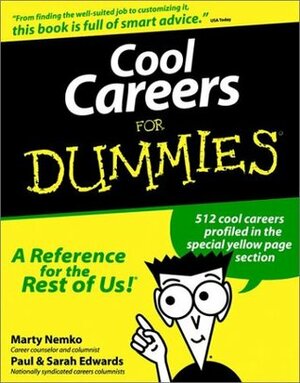 Cool Careers For Dummies by Sarah Edwards, Paul Edwards, Marty Nemko