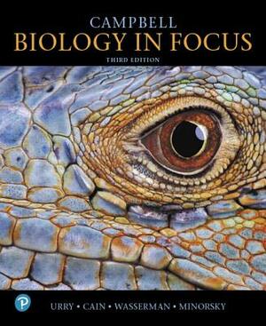 Campbell Biology in Focus Plus Mastering Biology with Pearson Etext -- Access Card Package [With Access Code] by Lisa Urry, Michael Cain, Steven Wasserman