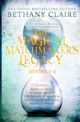 The Magical Matchmaker's Legacy: Books 1–4 by Bethany Claire