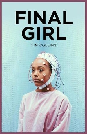 Final Girl (YA READS II) by Tim Collins