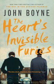 The Heart's Invisible Furies by John Boyne