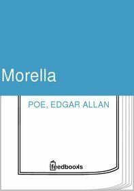 Morella by Edgar Allan Poe