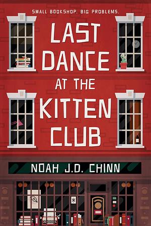 Last Dance at the Kitten Club by Noah Chinn