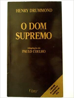 O Dom Supremo by Paulo Coelho, Henry Drummond