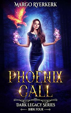 Phoenix Call by Margo Ryerkerk