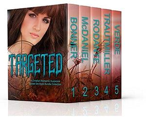 Targeted: A Christian Romantic Suspense Boxed Set Book Bundle Collection by Linda K. Rodante, Lesley Ann McDaniel, Lynnette Bonner, Lynnette Bonner
