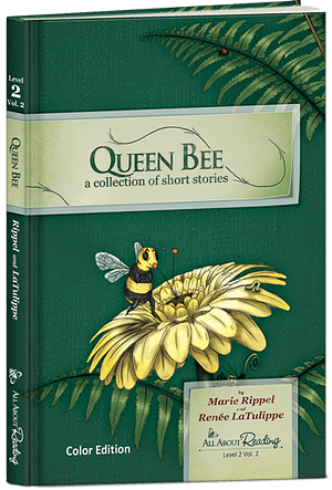 Queen Bee Reader by Marie Rippel, Renée LaTulippe