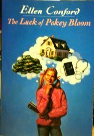 The Luck of Pokey Bloom by Ellen Conford