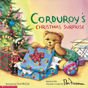 Corduroy's Christmas Surprise by Don Freeman