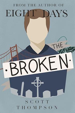 The Broken by Scott Thompson