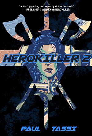Herokiller 2: A Novel by Paul Tassi