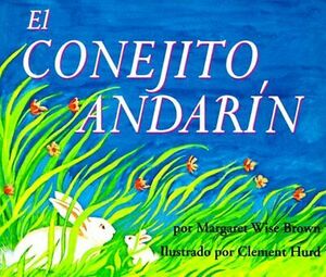 El conejito andarín by Margaret Wise Brown