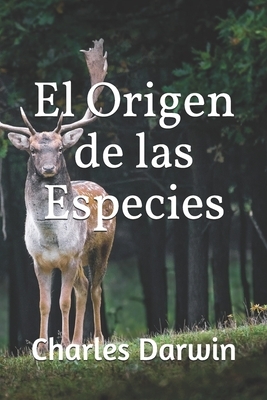 El Origen de las Especies by Charles Darwin