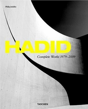 Zaha Hadid: Complete Works, 19792009 by Philip Jodidio