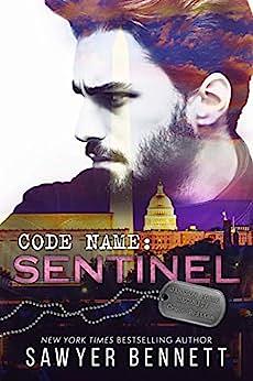 Code Name: Sentinel by Sawyer Bennett