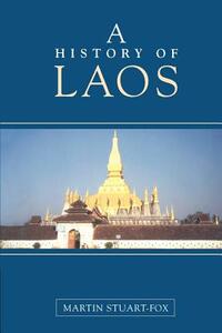 A History of Laos by Stuart-Fox Martin, Martin Stuart-Fox