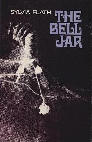 The Bell Jar by Sylvia Plath