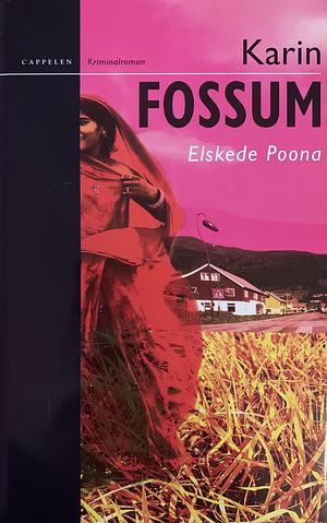 Elskede Poona by Karin Fossum